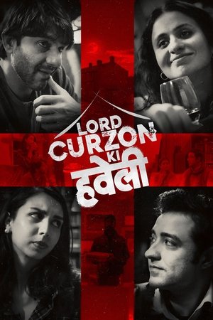 Lord Curzon Ki Haveli (2025) Hindi (MULTI AUDIO) – – HD Poster Download - filmyfly